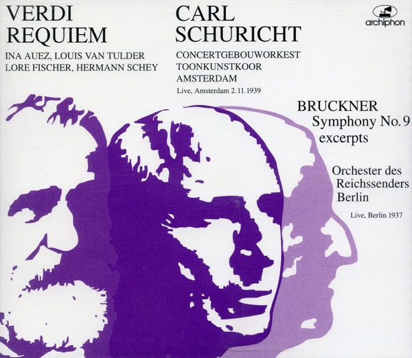 Verdi: Requiem - Bruckner: Symphony No. 9 (excerpts) (1937, 1939)