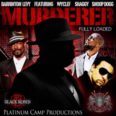 Murderer (feat. Wyclef Jean, Snoop Dogg & Shaggy) - Single