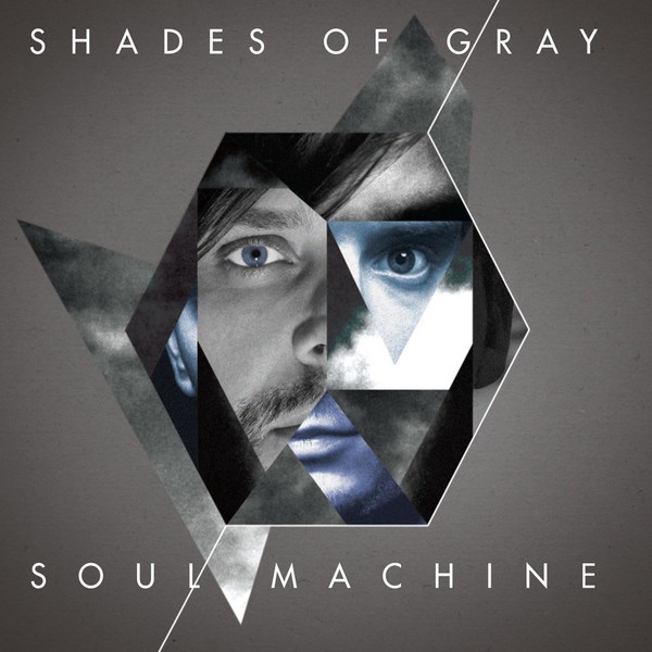 Обложка альбома «Soul Machine» — Shades Of Gray