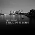 Tell Me