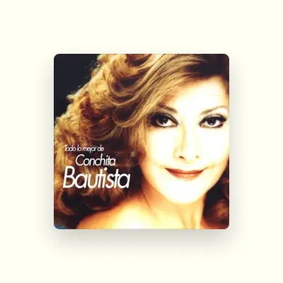 Listen to Conchita Bautista, watch music videos, read bio, see tour dates & more!