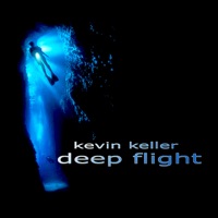 Deep Flight - EP - Kevin Keller