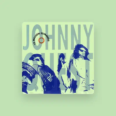 Listen to Johnny Quest, watch music videos, read bio, see tour dates & more!