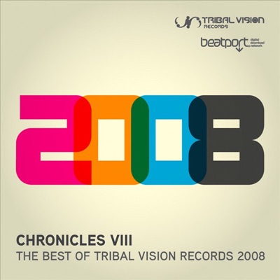 Chronicles VIII: The Best of Tribal Vision 2008