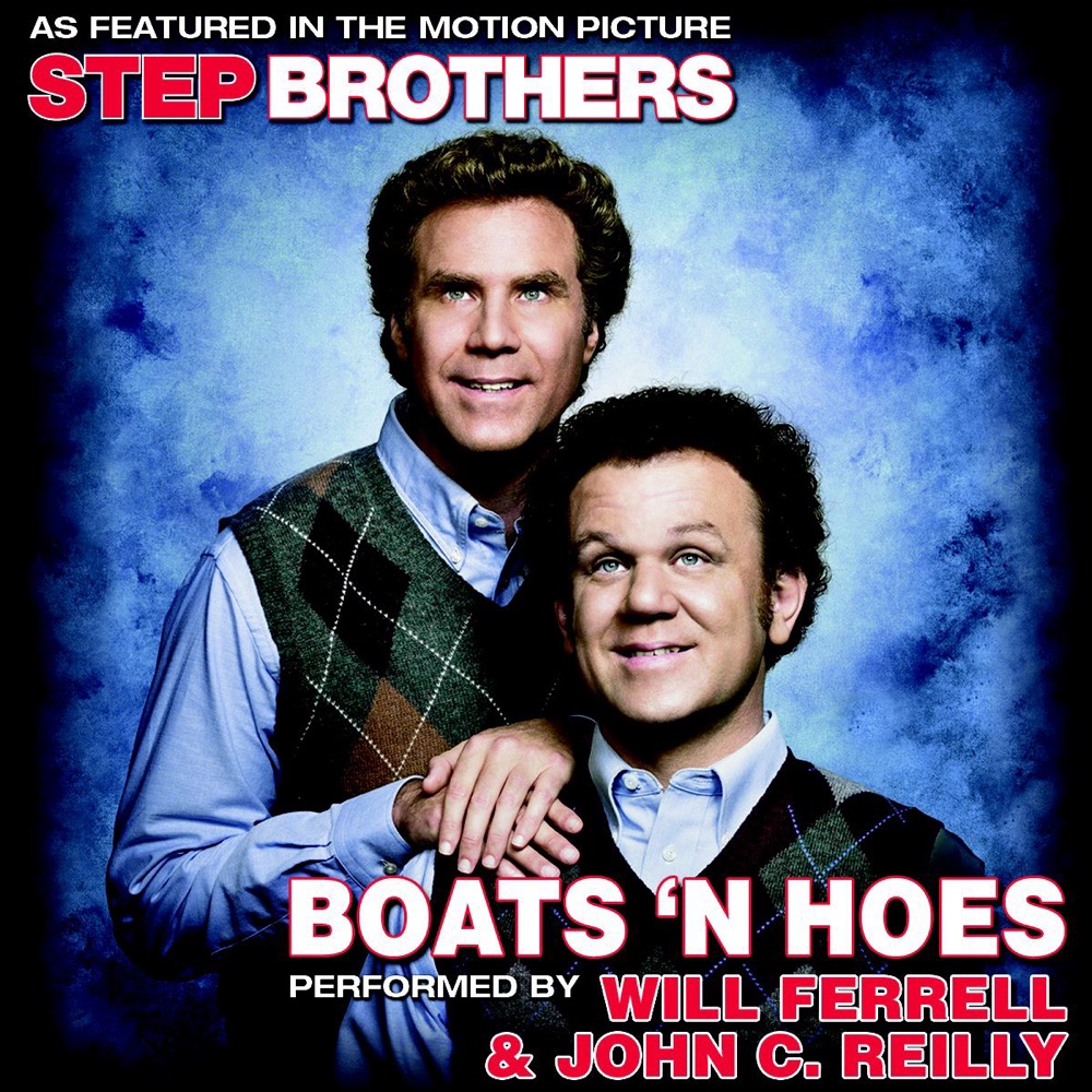 Обложка альбома «Boats 'N Hoes (From the Motion Picture "Step Brothers") - Single» — Will Ferrell & John C. Reilly