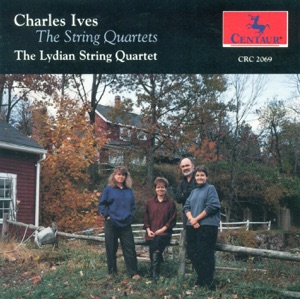 Ives: The String Quartets