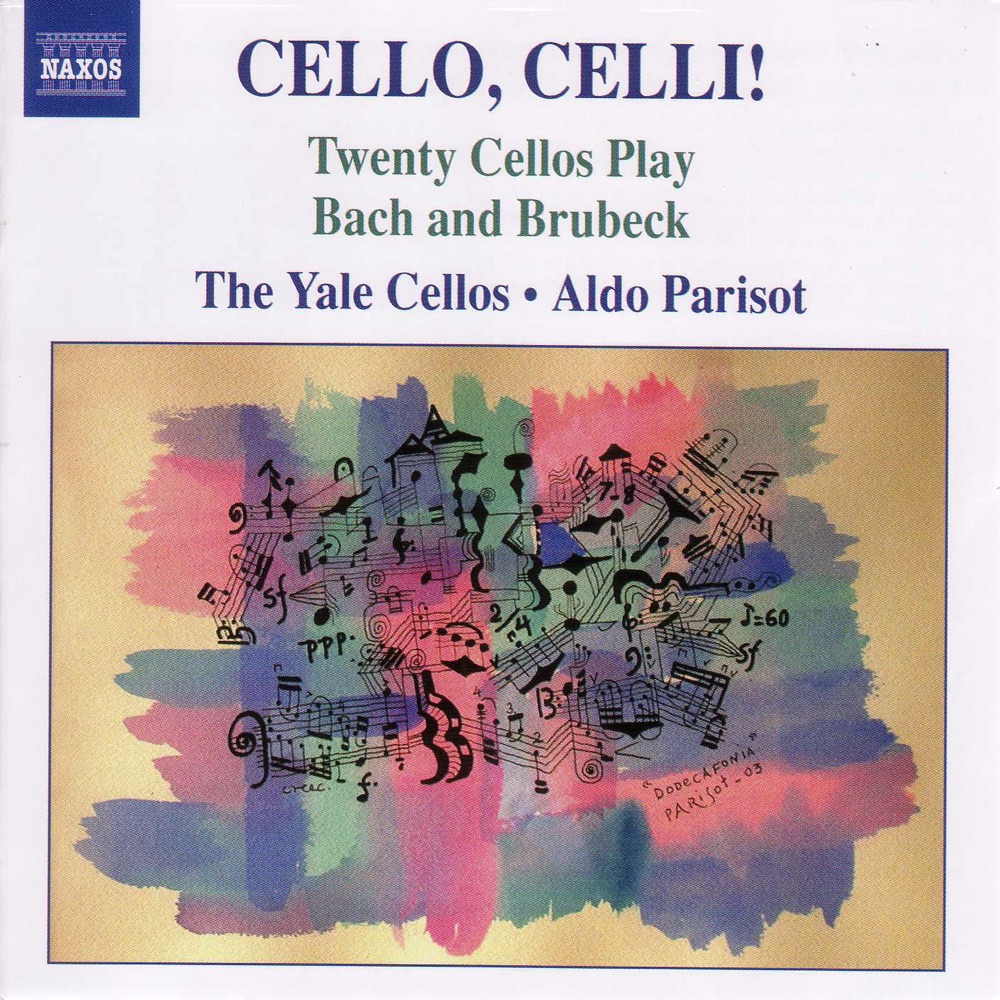 Обложка альбома «Cello, Celli: Bach and Brubeck» — Aldo Parisot & The Yale Cellos