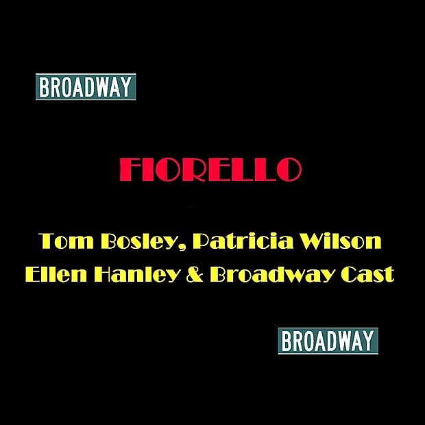Обложка альбома «Fiorello» — Tom Bosley, Patricia Wilson & Ellen Hanley