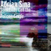 Somebody Call the Police - Single