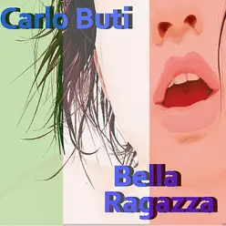 Bella Ragazza - Carlo Buti Bella Ragazza - Carlo Buti