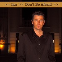 Don't Be Afraid - Ian