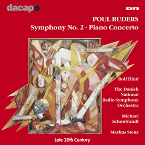 Ruders: Symphony No. 2 - Piano Concerto