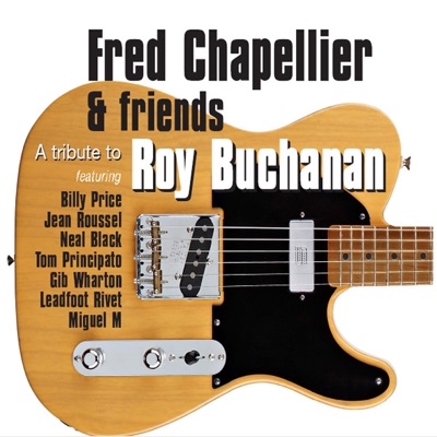 A Tribute to Roy Buchanan