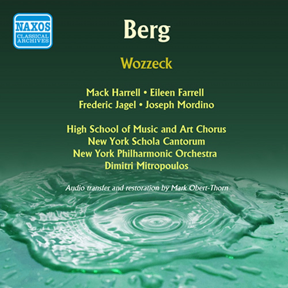 Обложка альбома «Berg: Wozzeck (1951)» — Frederic Jagel, Mack Harrell, Dimitri Mitropoulos, New York Philharmonic, David Lloyd, Edwina Eustis, Eileen Farrell, Joseph Mordino, Ralph Herbert, Adolph Anderson, Hubert Norville, Bess Ann Herdt, High School of Music and Art Chorus & New York Schola Cantorum