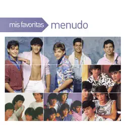 Mis Favoritas: Menudo - Menudo