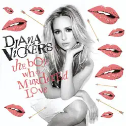 The Boy Who Murdered Love (Guena LG Remix) - Single - Diana Vickers