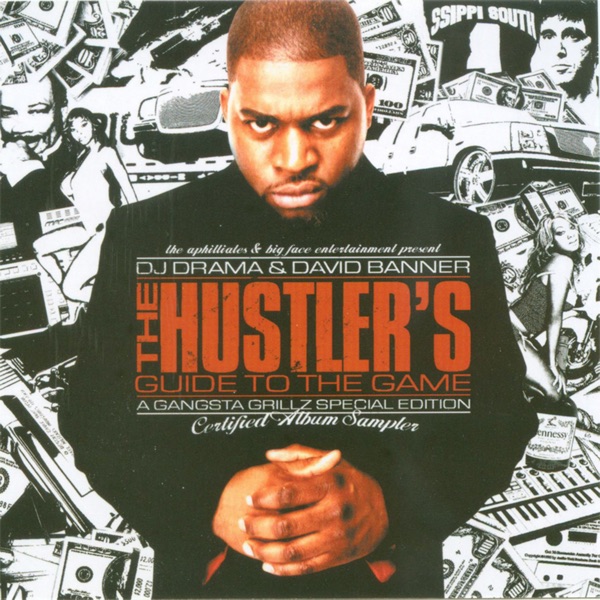 The Hustler's Guide to the Game - Gangsta Grillz Special Edition