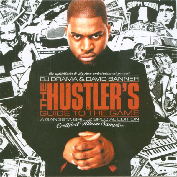 The Hustler's Guide to the Game - Gangsta Grillz Special Edition