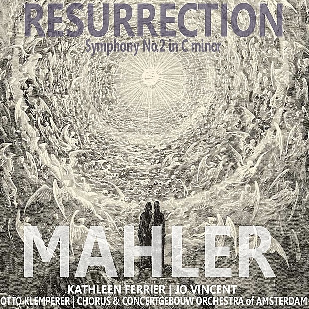 Mahler: Symphony No. 2 in C Minor - "Resurrection"