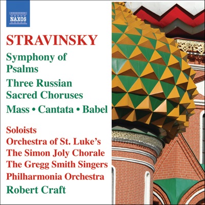 Stravinsky: Mass - Cantata - Symphony of Psalms