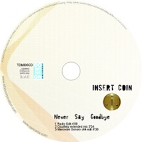Never Say Goodbye - EP - Insert Coin