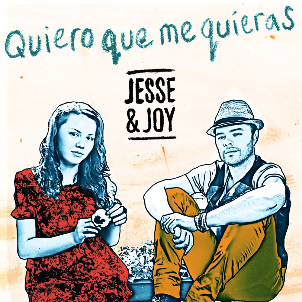 Обложка альбома «Quiero Que Me Quieras - Single» — Jesse & Joy