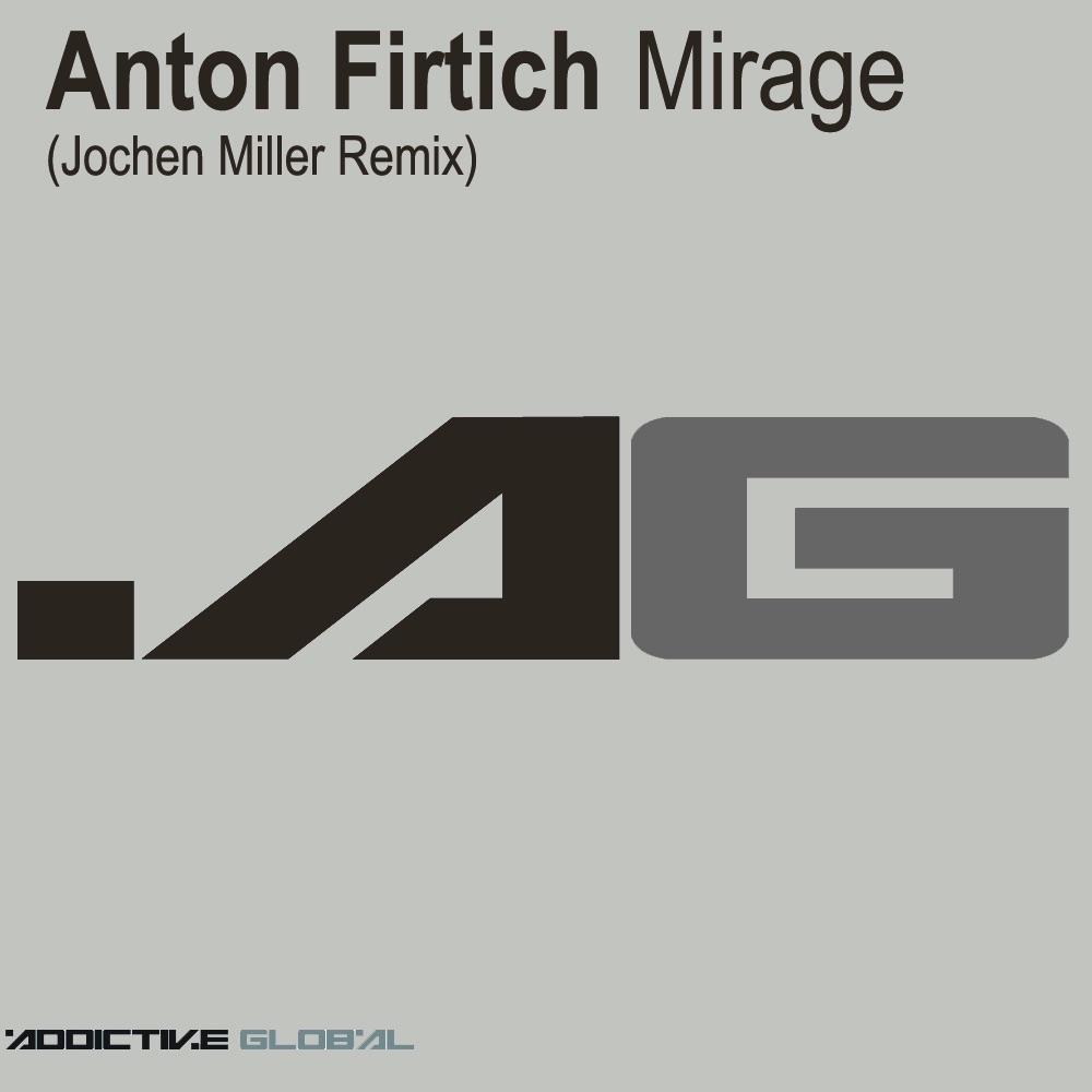 Обложка альбома «Mirage (Jochen Miller Remix) - Single» — Anton Firtich