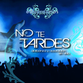 No Te Tardes