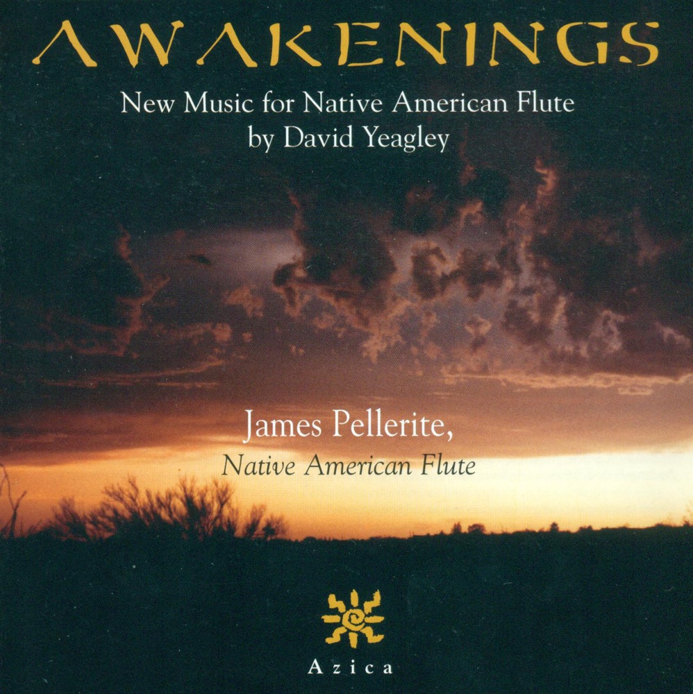 Обложка альбома «Yeagley: Awakenings & Sonata No. 1 for Northern Plains Indian Flute» — James J. Pellerite