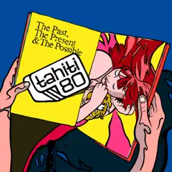 The Past, the Present & the Possible - Tahiti 80 The Past, the Present & the Possible - Tahiti 80