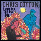 Chris Cotton - Dying Crapshooter's Blues