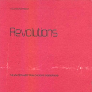 Revolutions - The New Testament from Chicago's Underground