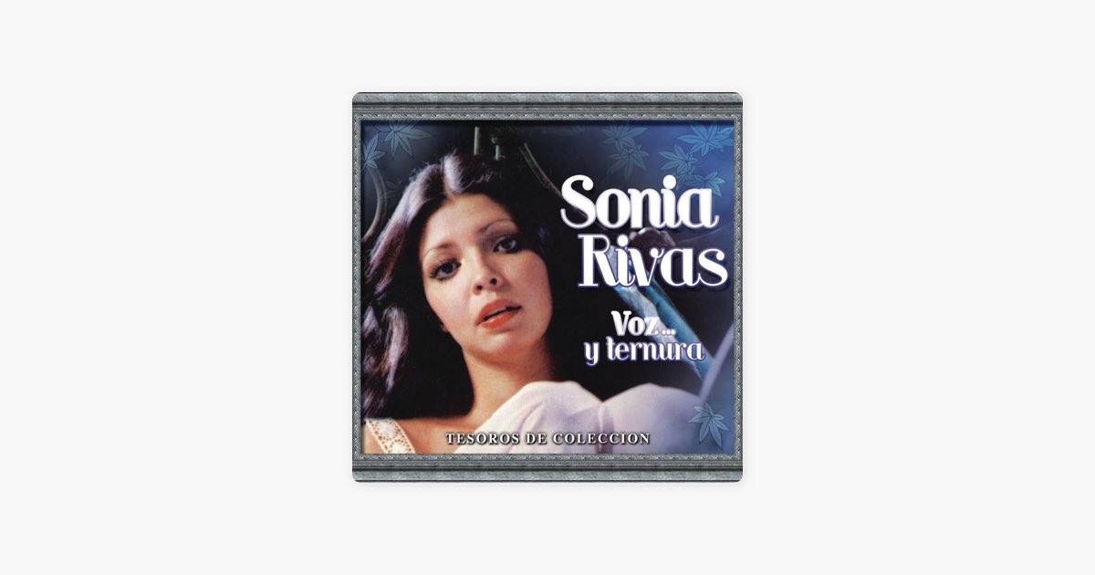 Tesoros de Coleccion: Sonia Rivas” álbum de Sonia Rivas en Apple Music