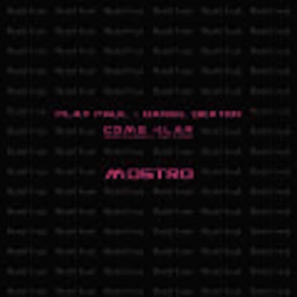 Обложка альбома «Mostro - Single» — Play Paul, Daniel Dexter & Come Klar (aka Boris Dlugosh & Raik Fargo)