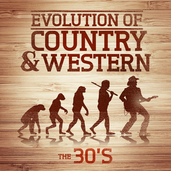 Evolution of Country & Western - The 30's