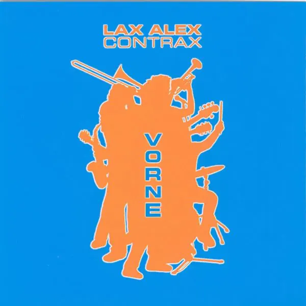 Dagegen — Lax Alex Contrax