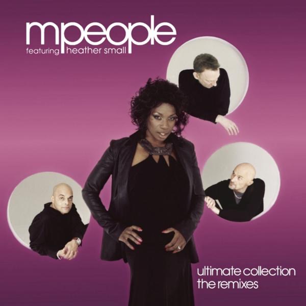 Обложка альбома «Ultimate Collection the Remixes» — M People featuring Heather Small