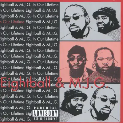 In Our Lifetime - 8Ball and MJG In Our Lifetime - 8Ball and MJG