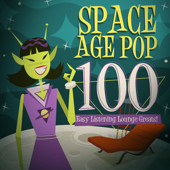 Space Age Pop: 100 Easy Listening Lounge Greats! - Various Artists