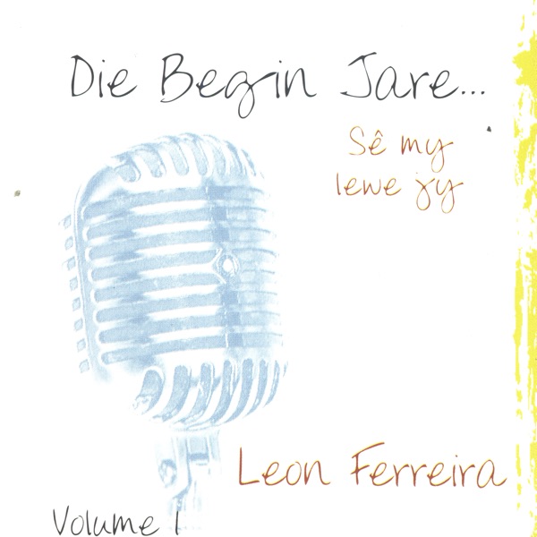 Die Begin Jare... Sê My Lewe Jy - Volume 1 artwork