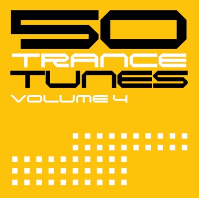 50 Trance Tunes, Vol. 4