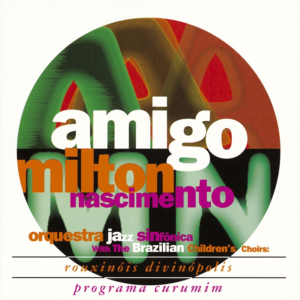 Обложка альбома «Amigo» — Milton Nascimento