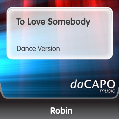To Love Somebody - Single