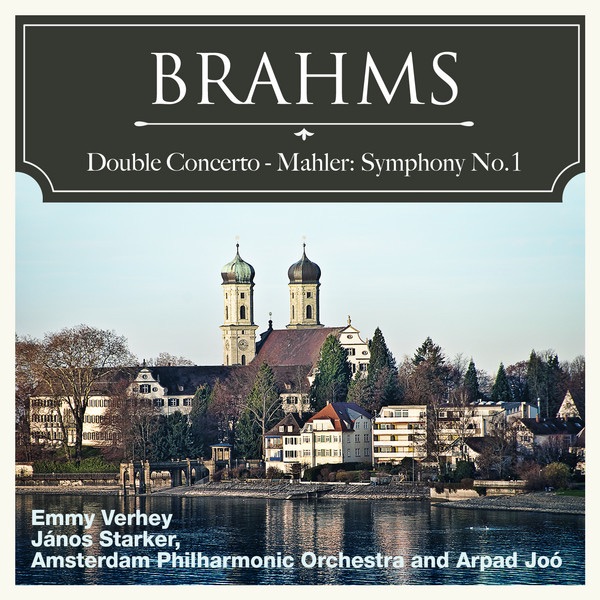 Brahms: Double Concerto - Mahler: Symphony No. 1
