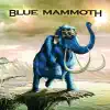 Blue Mammoth - Resurrection Day