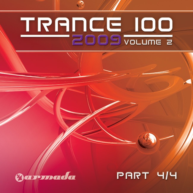 Trance 100 - 2009, Vol. 2 (Pt. 4 of 4)