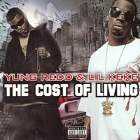 The Cost Of Living - Yung Redd & Lil' Keke