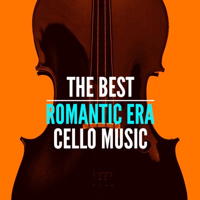 The Best Romantic Era Cello Music