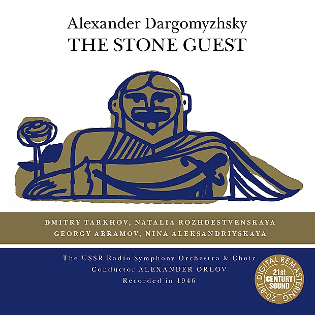 Обложка альбома «Dargomyzhsky: the Stone Guest (,Re-mastered)» — Alexander Orlov, Dmitry Tarkhov, Georgy Abramov, Natalia Rozhdestvenskaya, Nina Aleksandriyskaya, Konstantin Polyayev, Gugo Tits, Daniel Demyanov, Alexei Korolyov & USSR Radio Symphony Orchestra