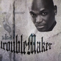 Troublemaker - D.J. 1 God